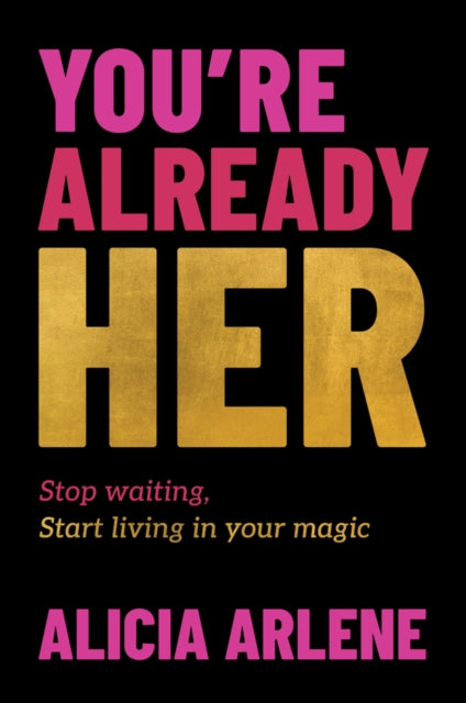 You're Already Her