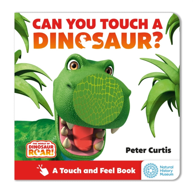 World of Dinosaur Roar!: Can You Touch a Dinosaur?