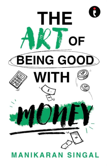 Art of Being Good with Money
