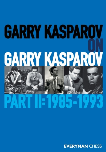 Garry Kasparov on Garry Kasparov