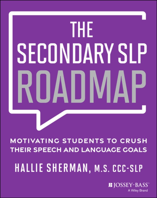 Secondary SLP Roadmap