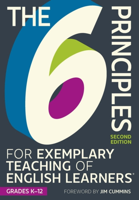 6 Principles for Exemplary Teaching of English Learners®: Grades K-12