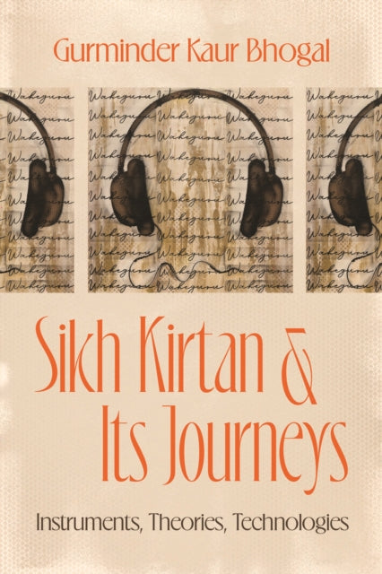 Sikh Kirtan and Its Journeys