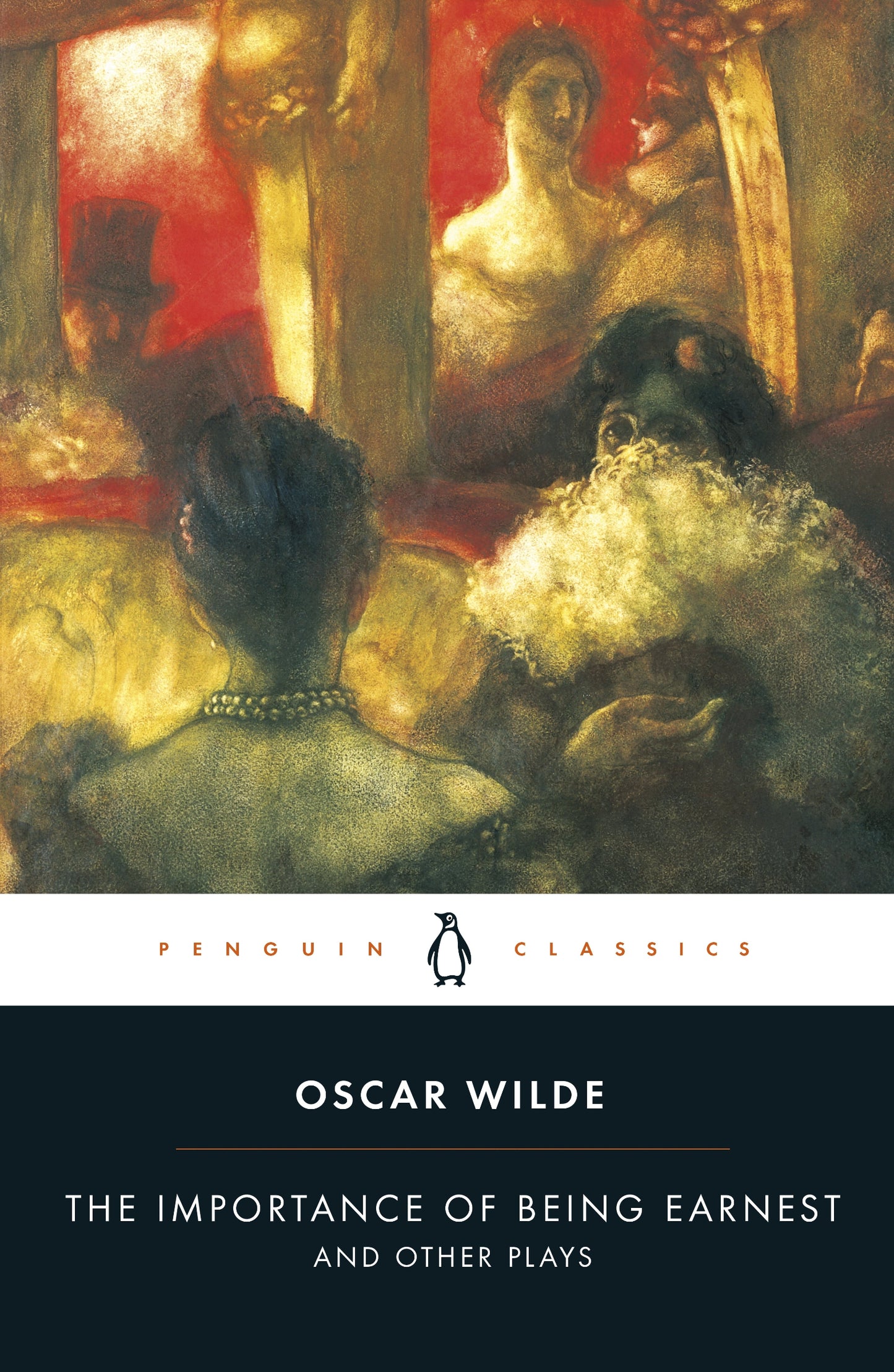 The Importance of Being Earnest and Other Plays (Penguin Classics)