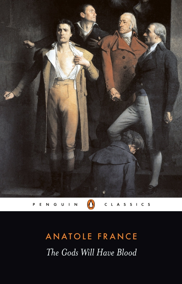 The Gods Will Have Blood (Penguin Classics)