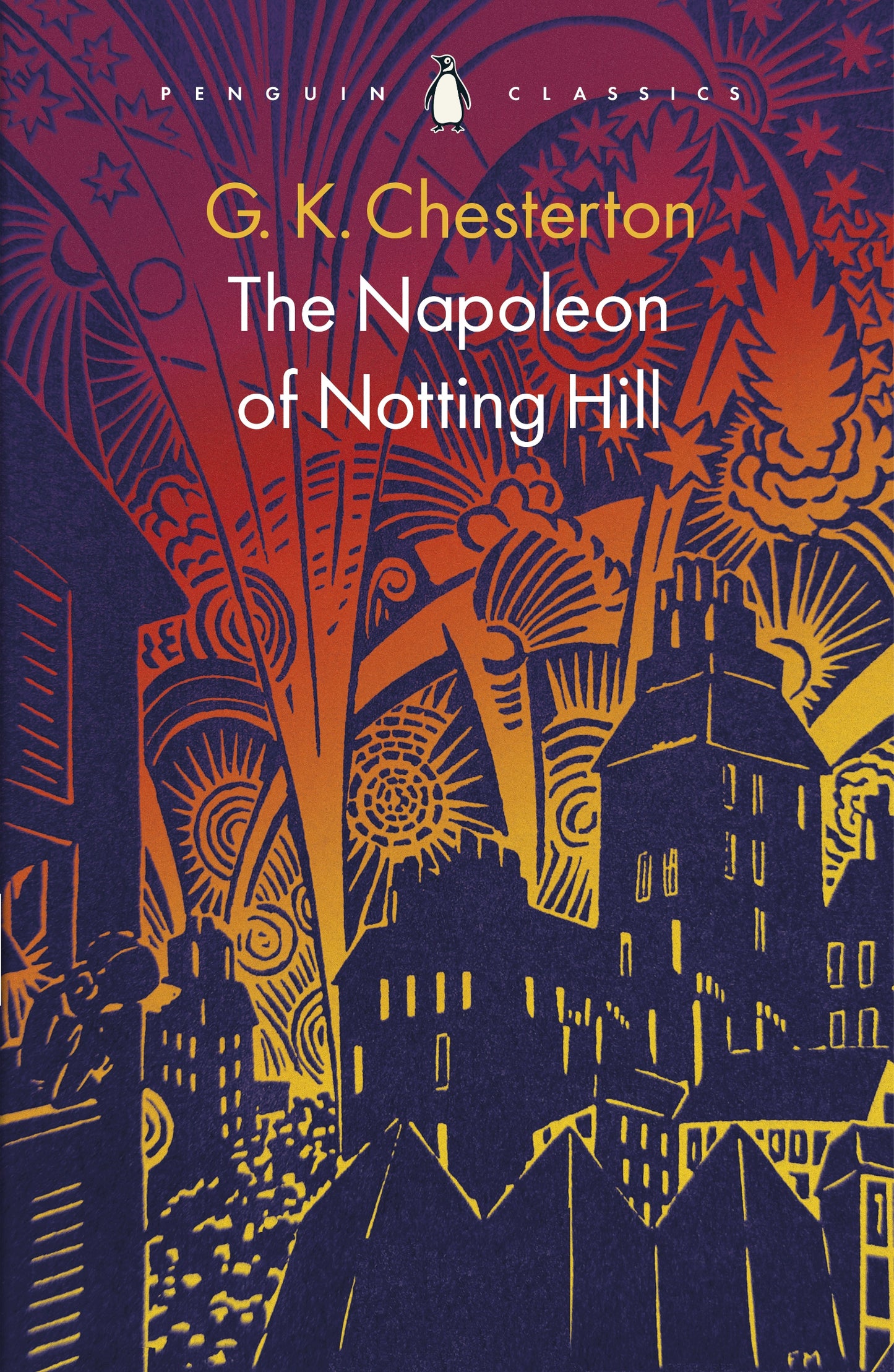 The Napoleon of Notting Hill (Penguin Classics)