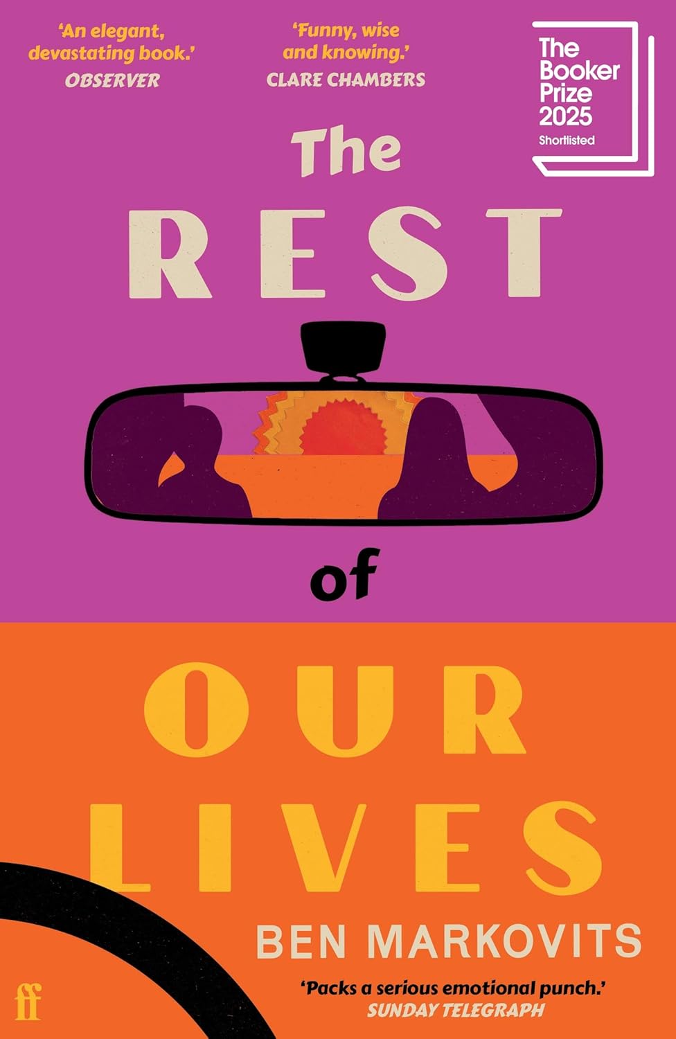 The Rest of Our Lives : Shortlisted for the Booker Prize 2025
