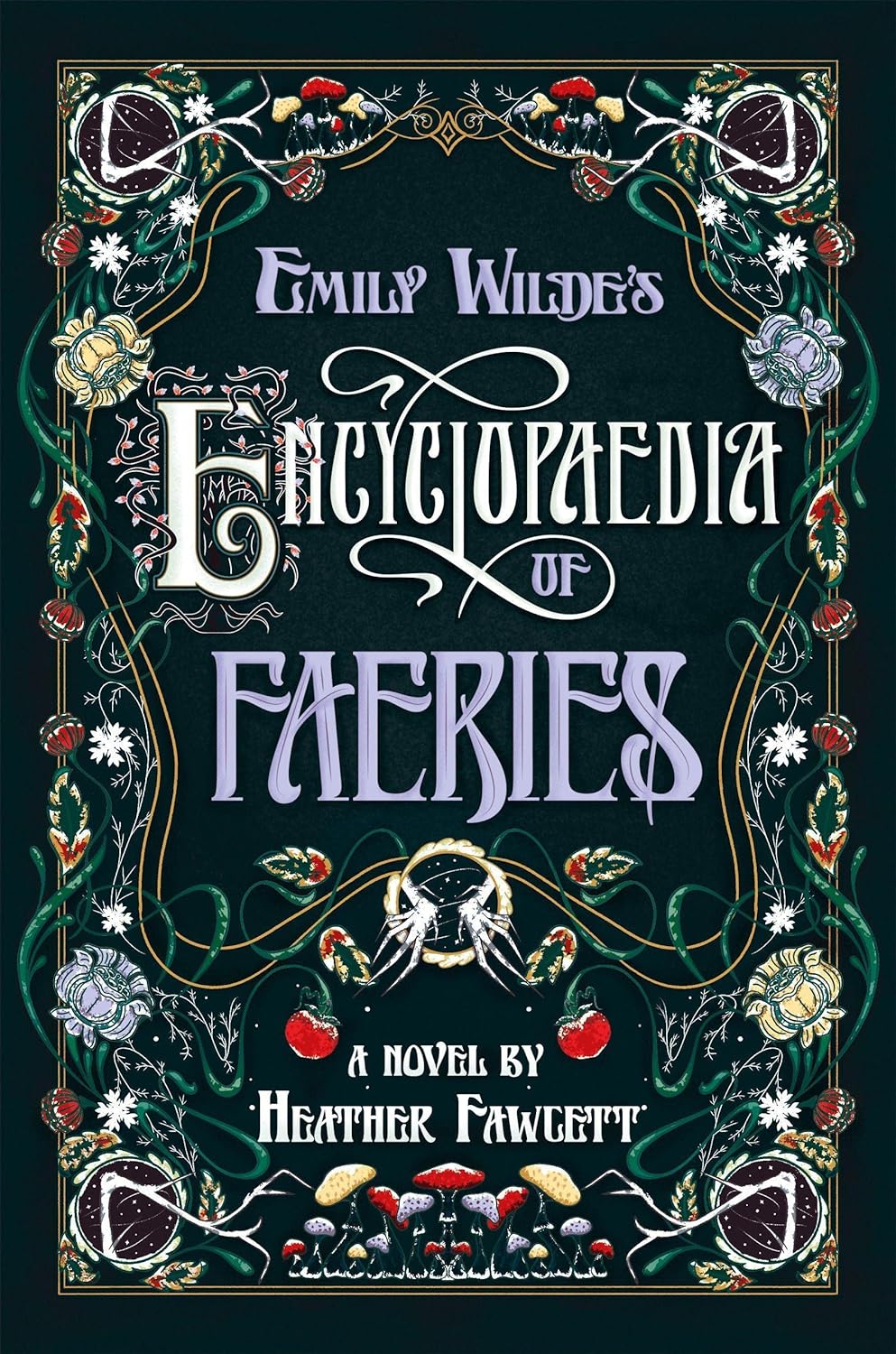 Emily Wilde's Encyclopaedia of Faeries