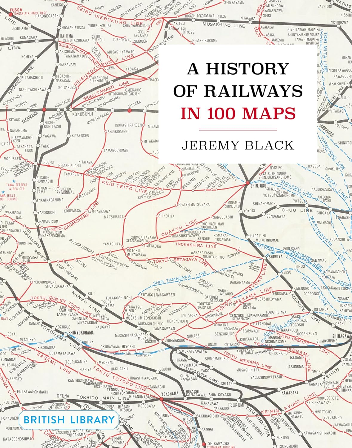 History of Railways in 100 Maps