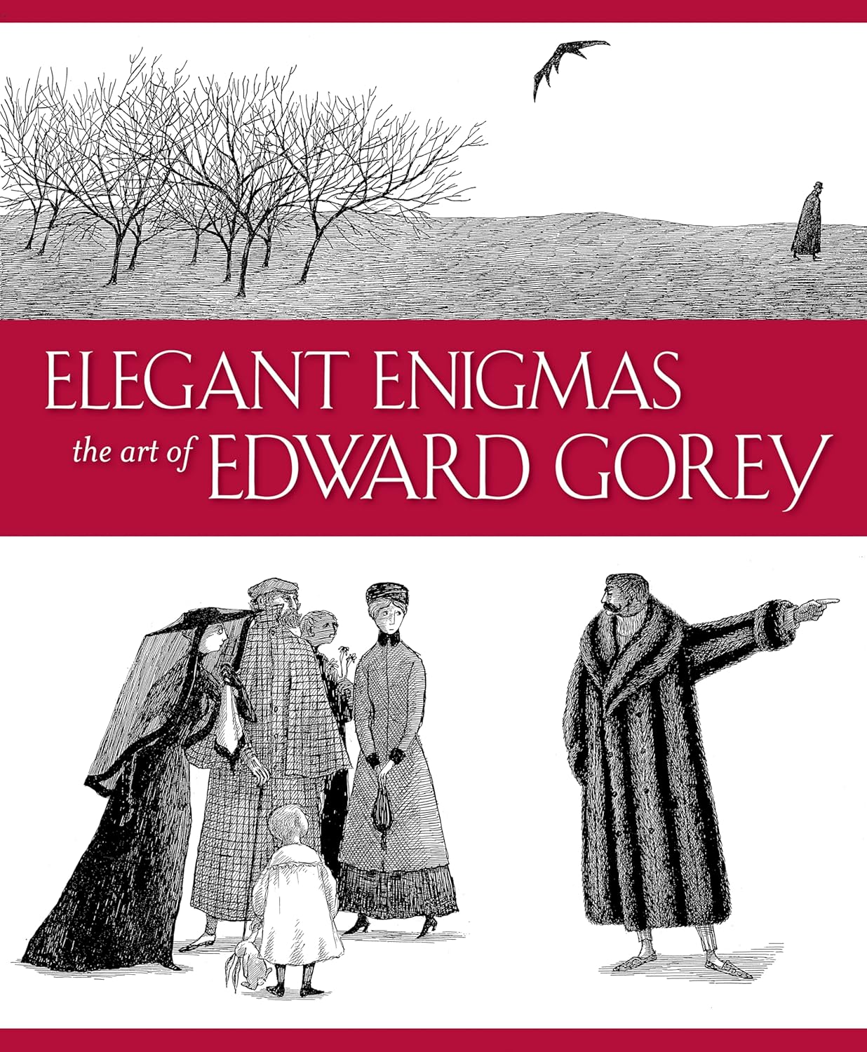 Elegant Enigmas the Art of Edward Gorey