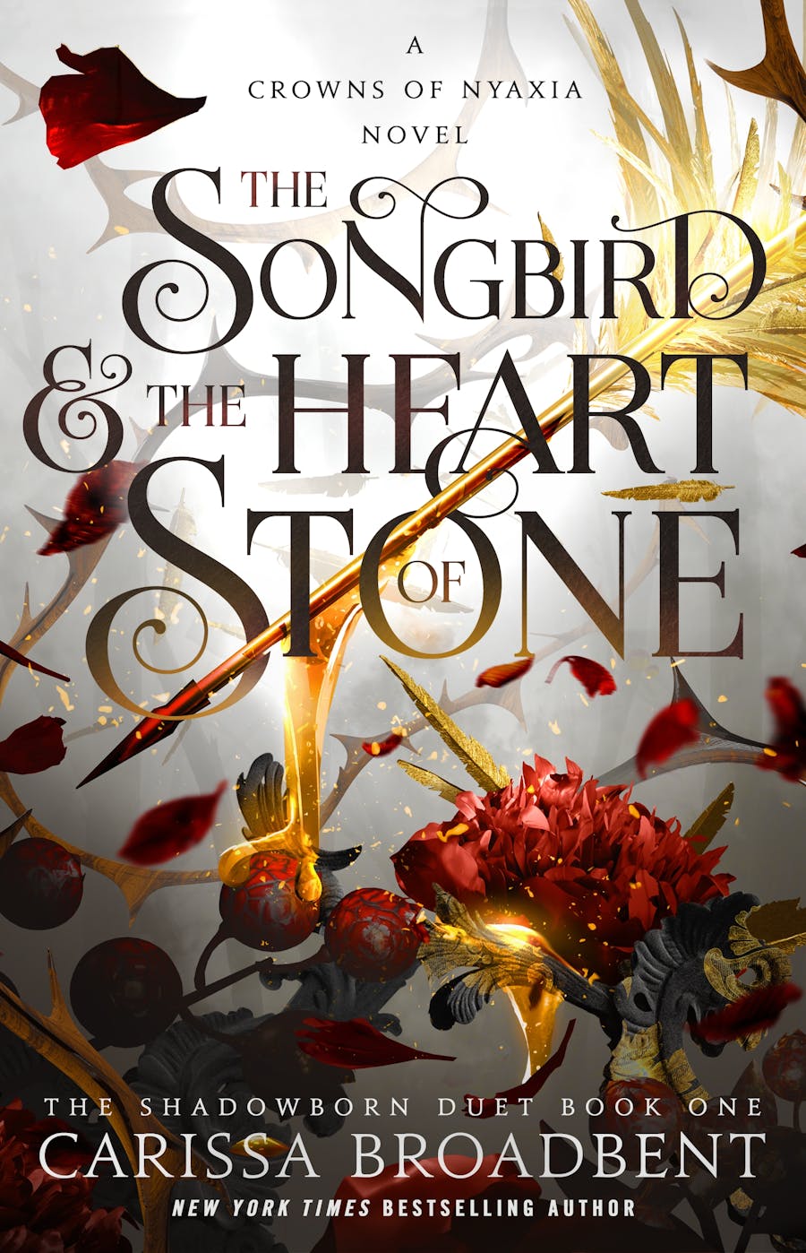 The Songbird and the Heart of Stone: The Shadowborn Duet, Book 1 (Crowns of Nyaxia #3)