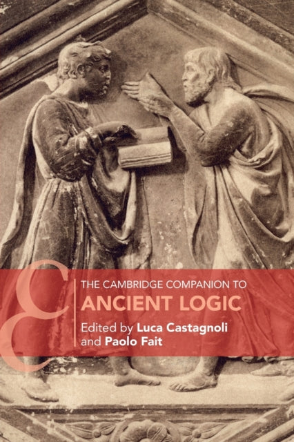 Cambridge Companion to Ancient Logic