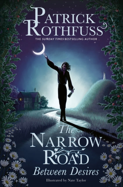 The Narrow Road Between Desires : A Kingkiller Chronicle Novella