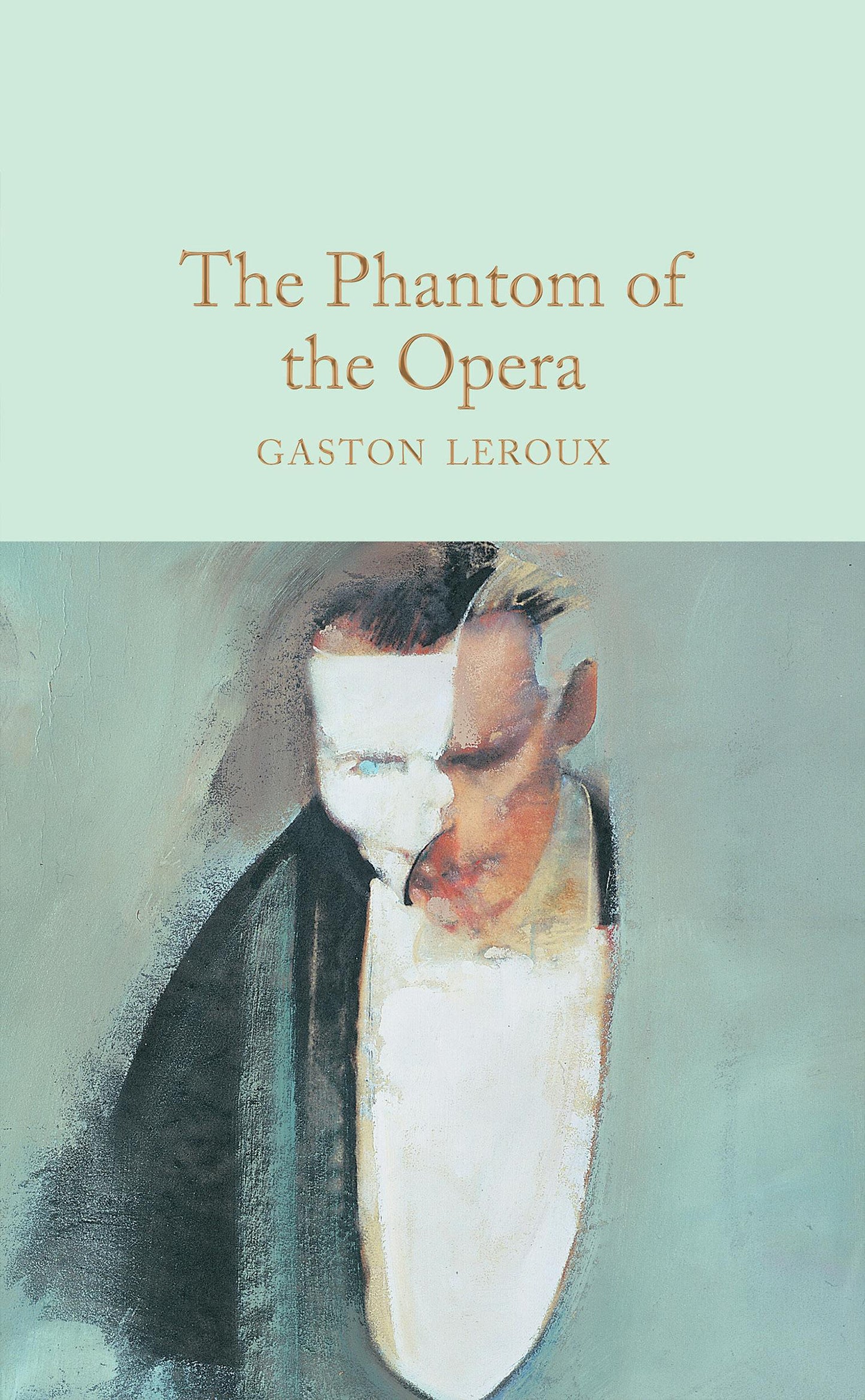 The Phantom of the Opera (Macmillan Collector's Library)