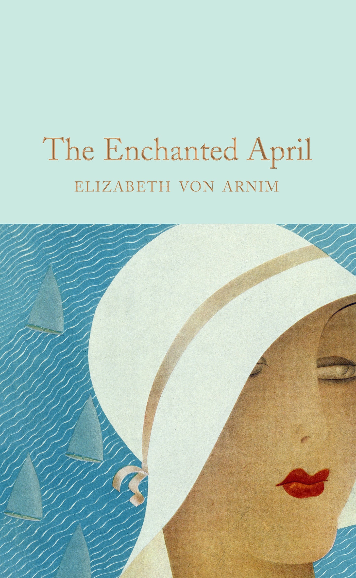 The Enchanted April (Macmillan Collector's Library)