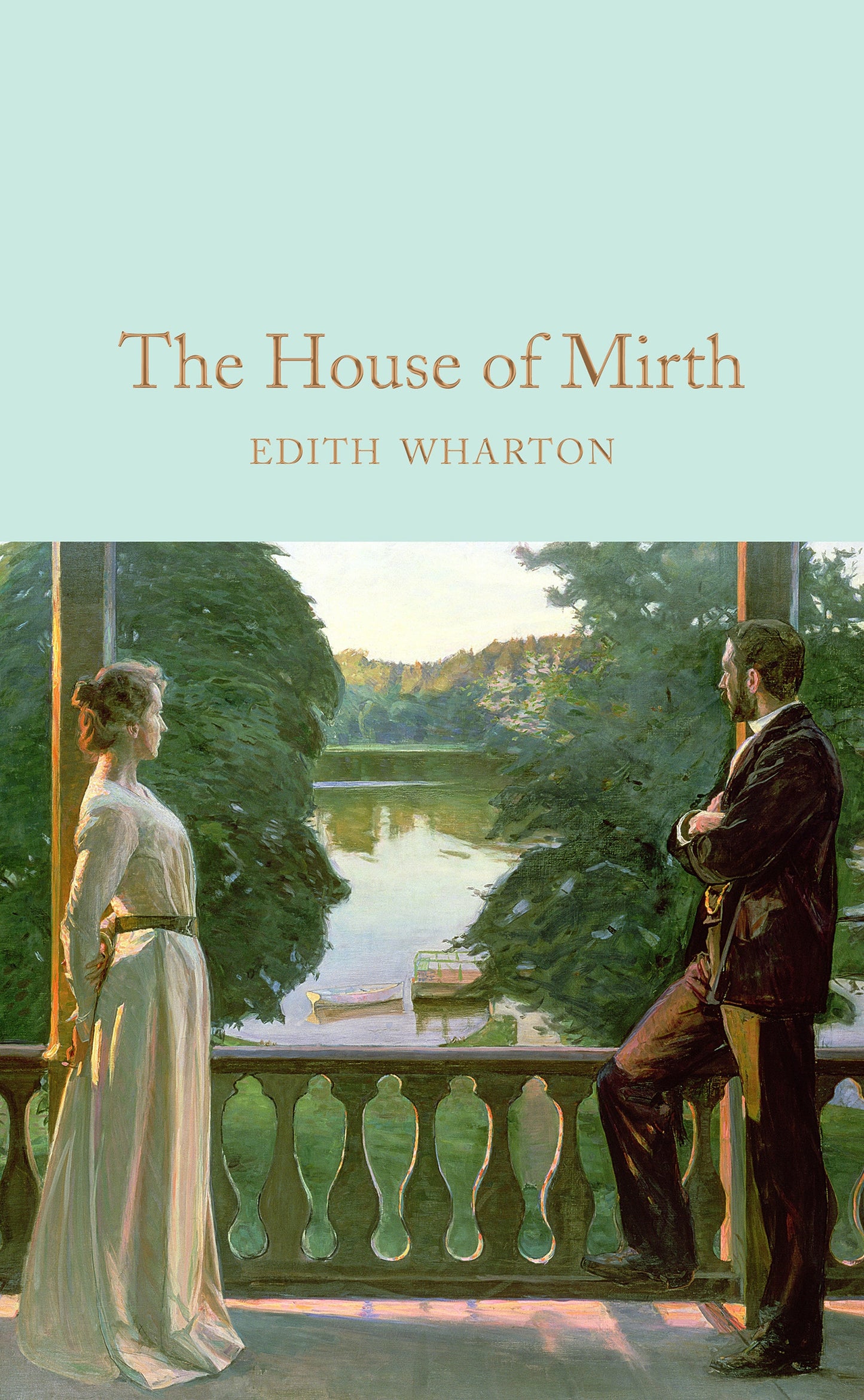 The House Of Mirth (Macmillan Collector's Library)