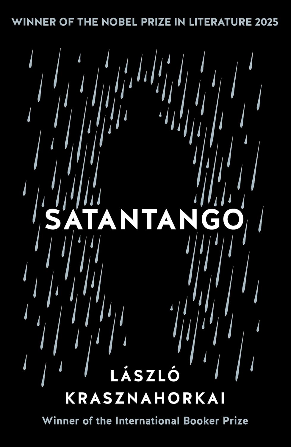 Satantango : Winner of the Nobel Prize in Literature 2025