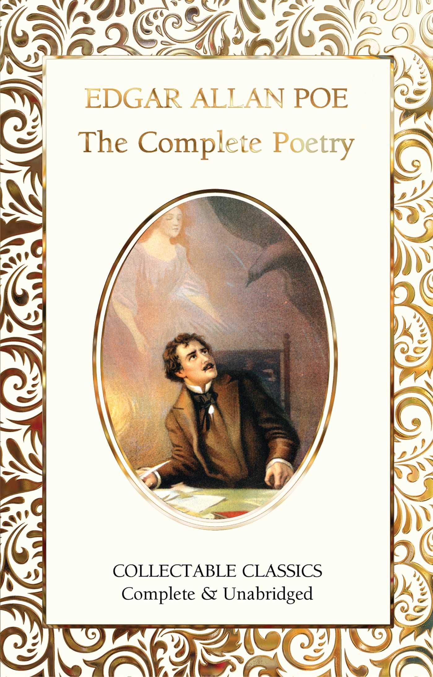 The Complete Poetry of Edgar Allan Poe (Flame Tree Collectable Classics)