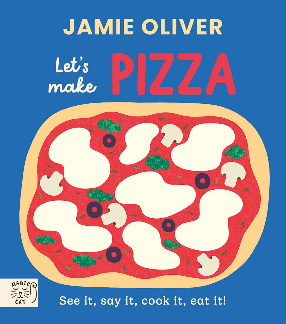 Jamie Oliver: Let's Make Pizza