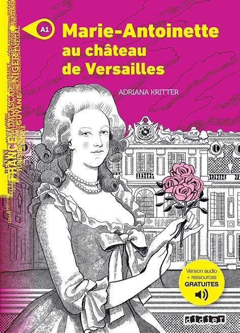 Marie-Antoinette au chateau de Versailles