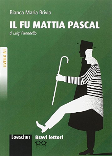 IL FU MATTIA PASCAL (B1)