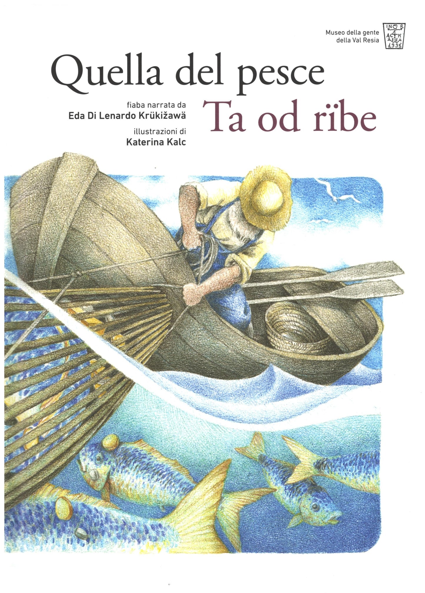 Quella del pesce - Ta od rïbe
