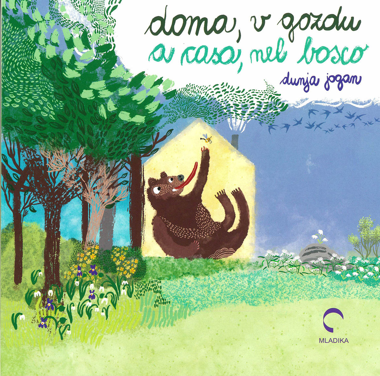 Doma, v gozdu / A casa, nel bosco