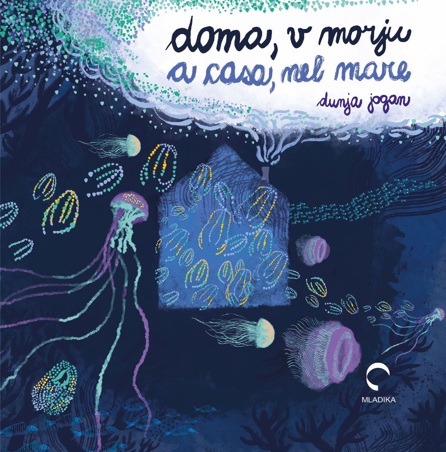 Doma, v morju / A casa, nel mare