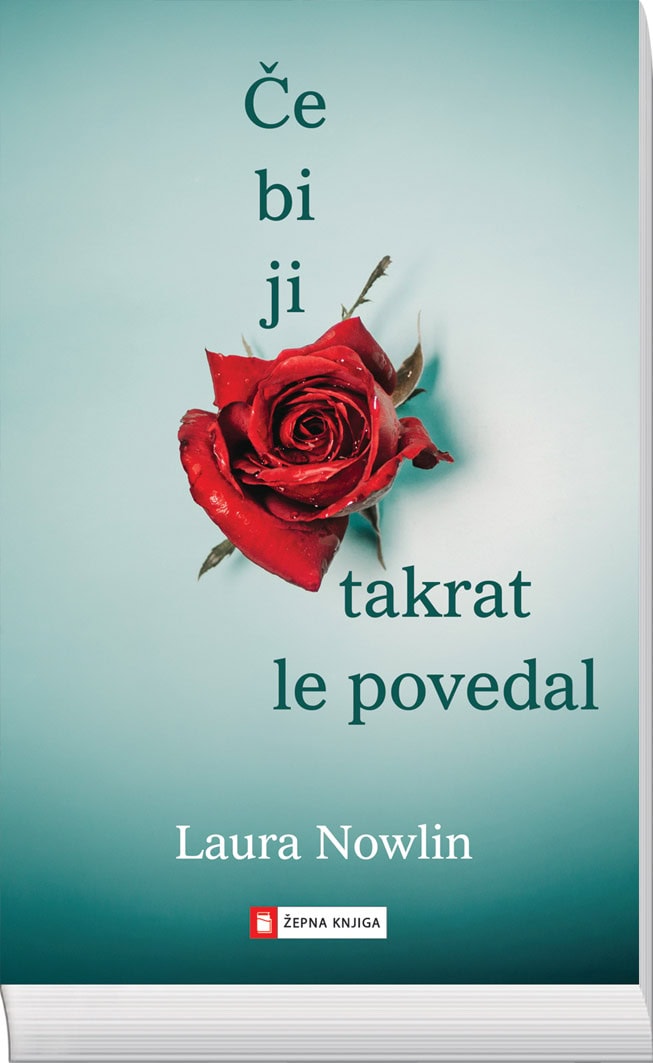 Če bi ji takrat le povedal