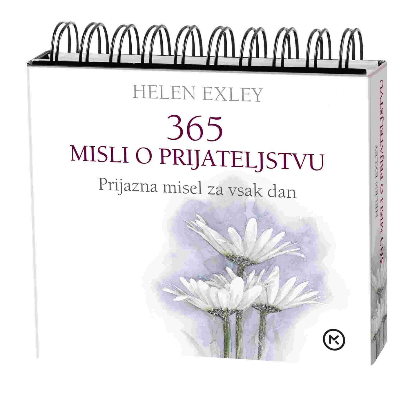 365 misli o prijateljstvu: prijazna misel za vsak dan