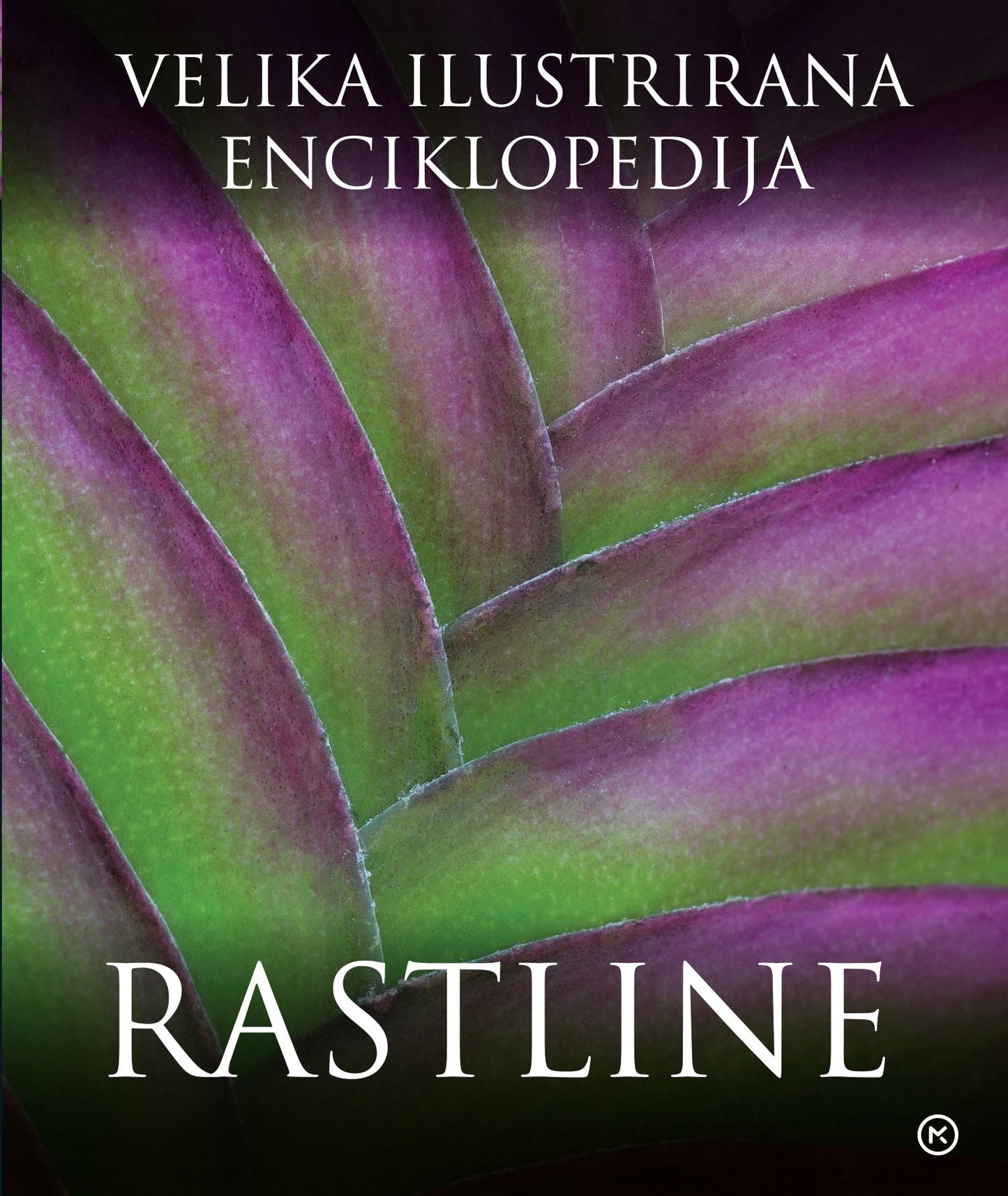 RASTLINE - VELIKA ILUSTRIRANA ENCIKLOPEDIJA