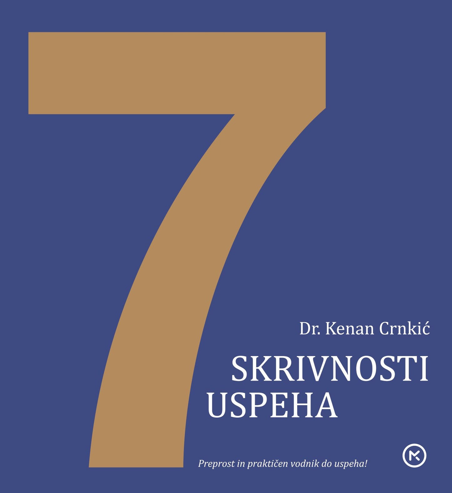 E 7 SKRIVNOSTI USPEHA