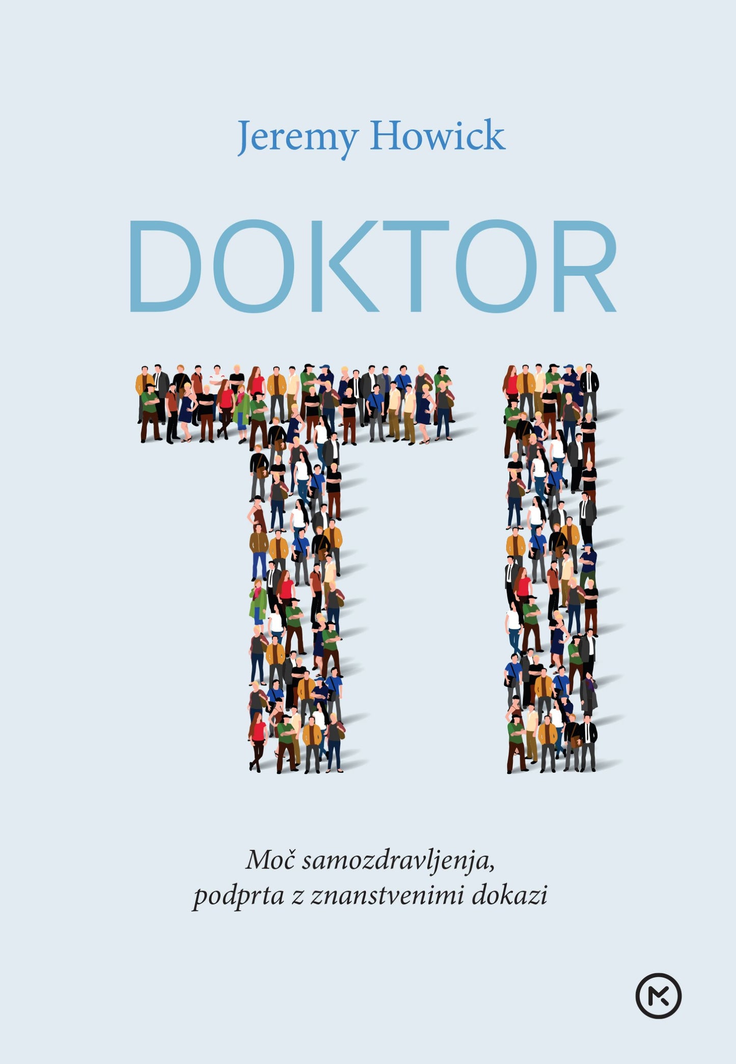 Doktor ti: Moč samozdravljenja, podprta z znanstvenimi dokazi