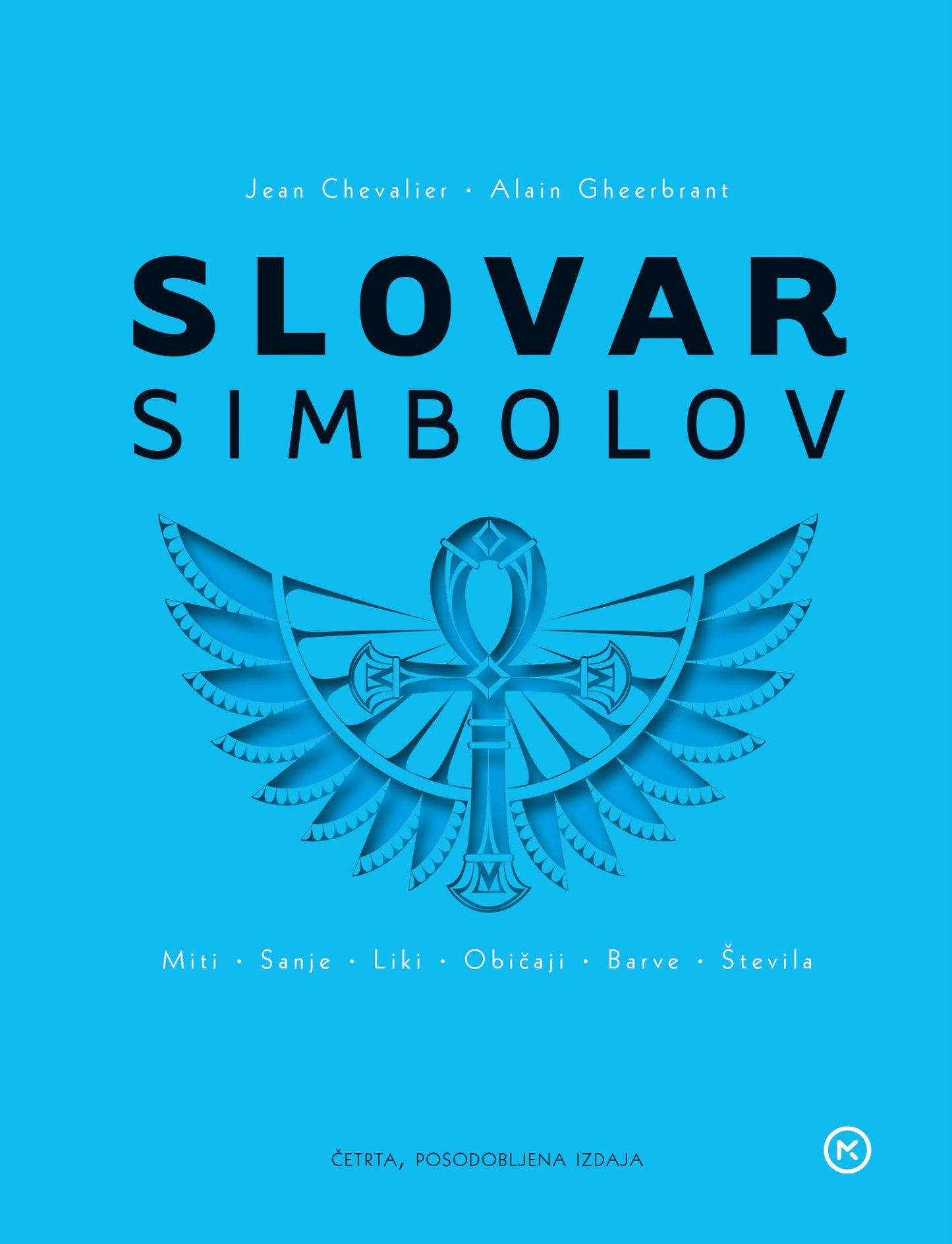 Slovar simbolov: miti, sanje, liki, običaji, barve, števila