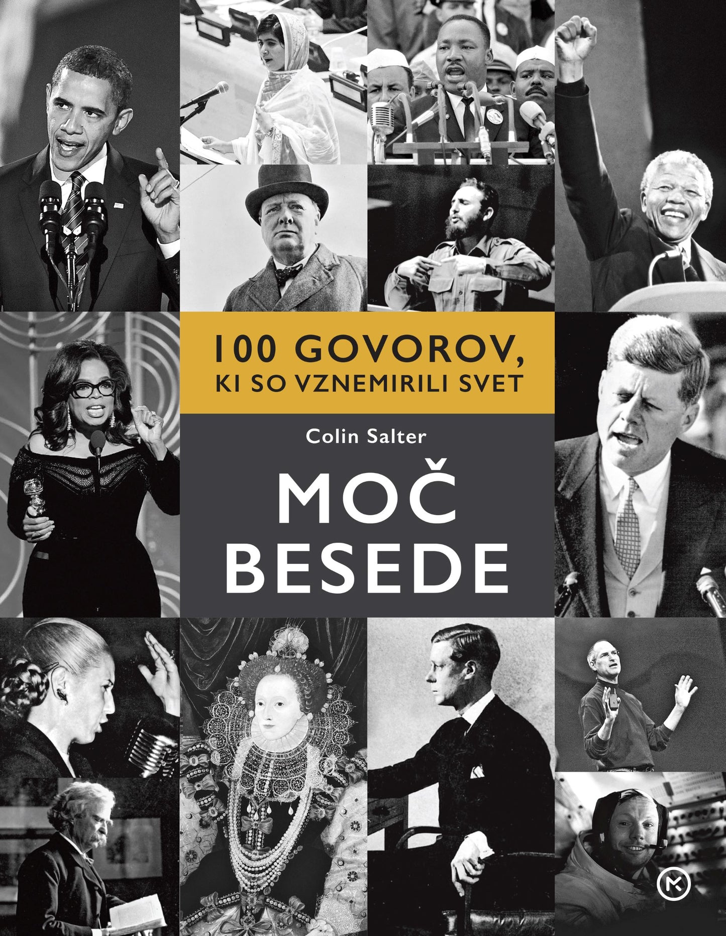 MOČ BESEDE: 100 GOVOROV, KI SO VZNEMIRILI SVET