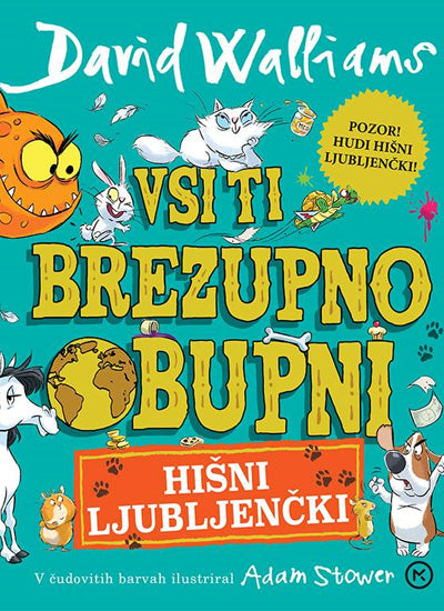 VSI TI BREZUPNO OBUPNI HIŠNI LJUBLJENČKI