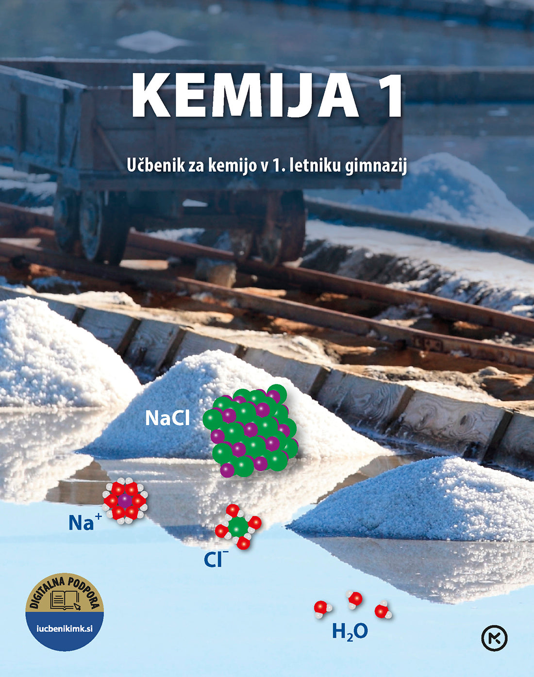 KEMIJA 1, UČBENIK ZA 1 LETNIK SŠ, PRENOVA