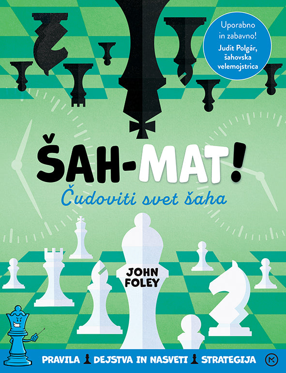 Šah-mat!  Čudoviti svet šaha