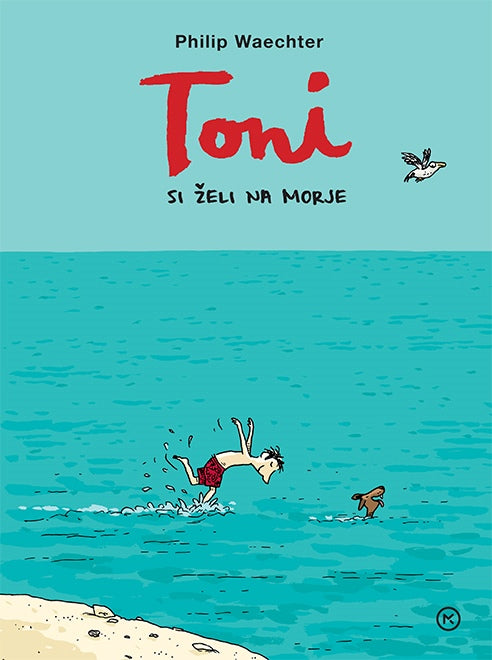 TONI SI ŽELI NA MORJE