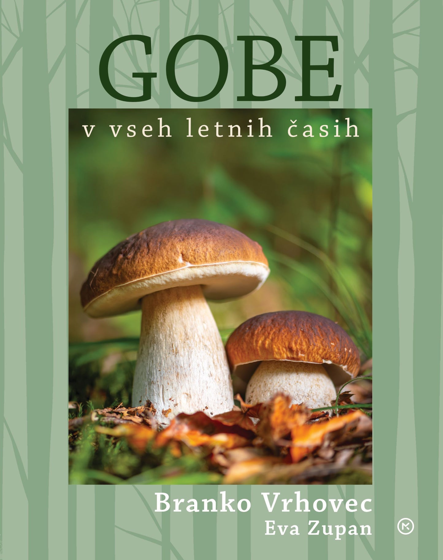 GOBE: V VSEH LETNIH ČASIH