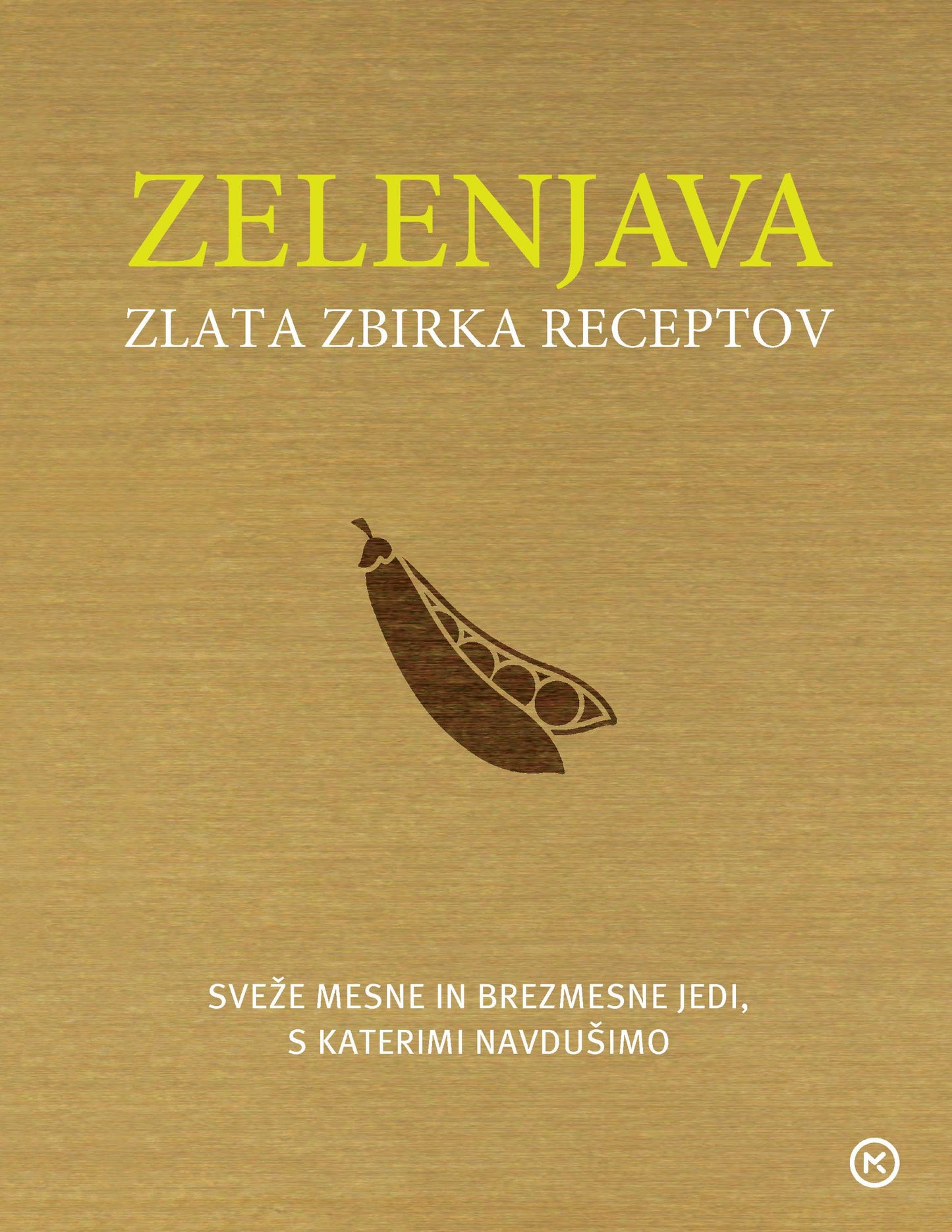 Zelenjava - Zlata zbirka receptov