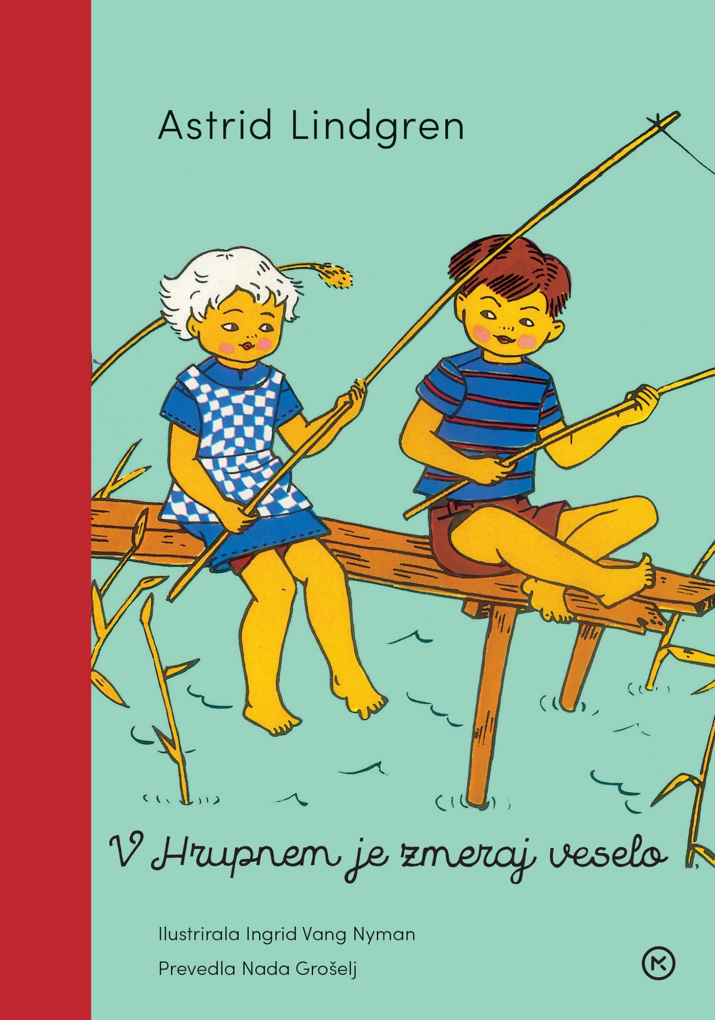 V HRUPNEM JE ZMERAJ VESELO