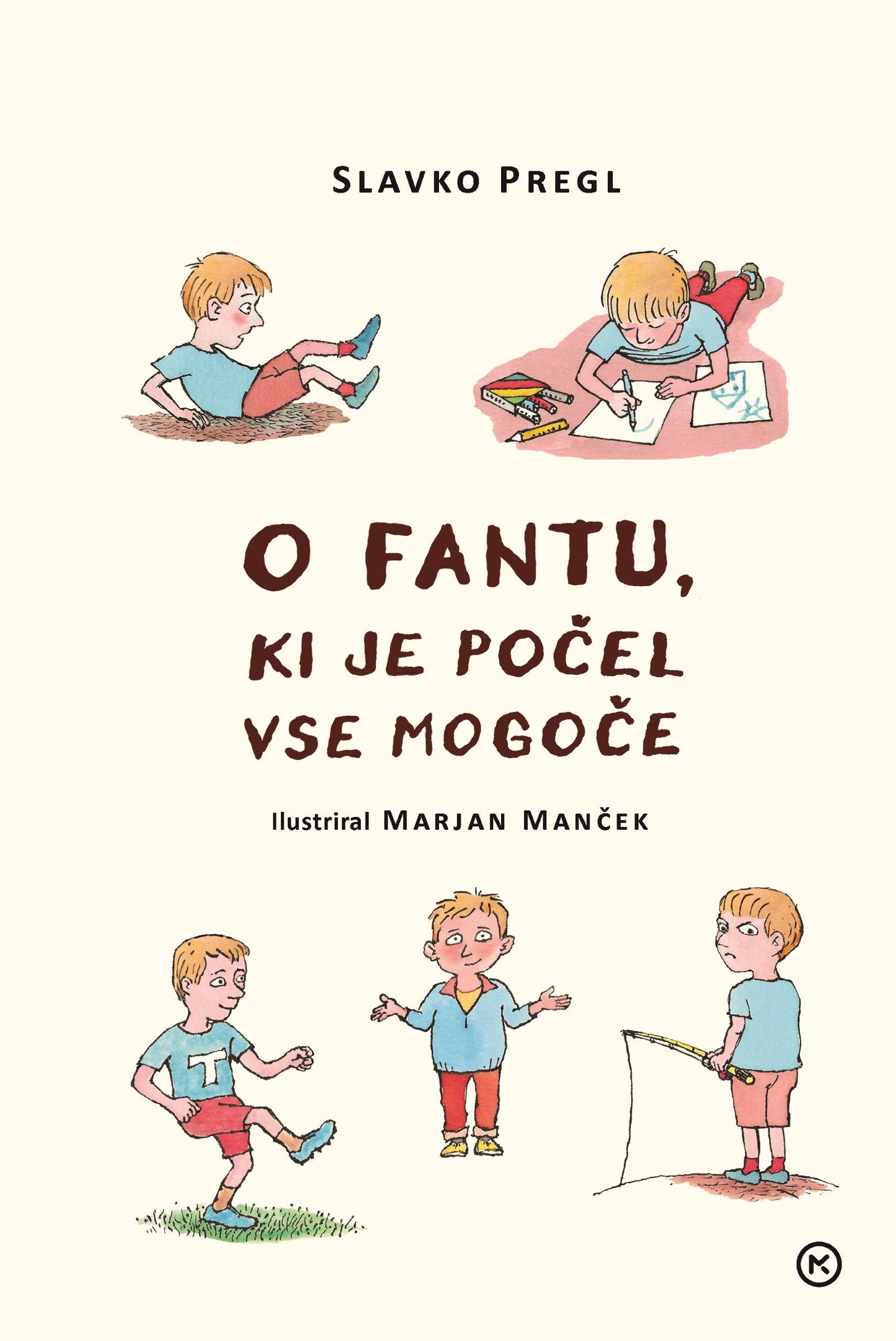 O fantu, ki je počel vse mogoče