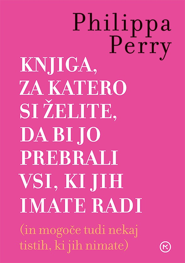 Knjiga, za katero si želite, da bi jo prebrali vsi, ki jih imate radi