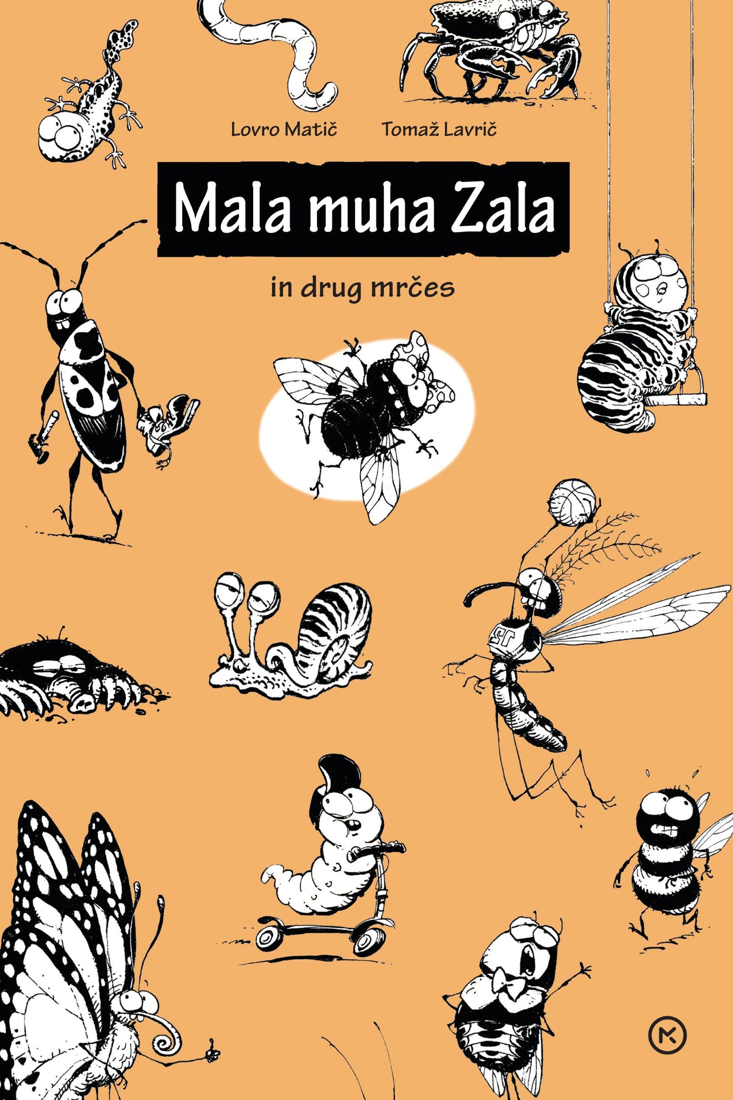 Mala muha Zala in drug mrčes