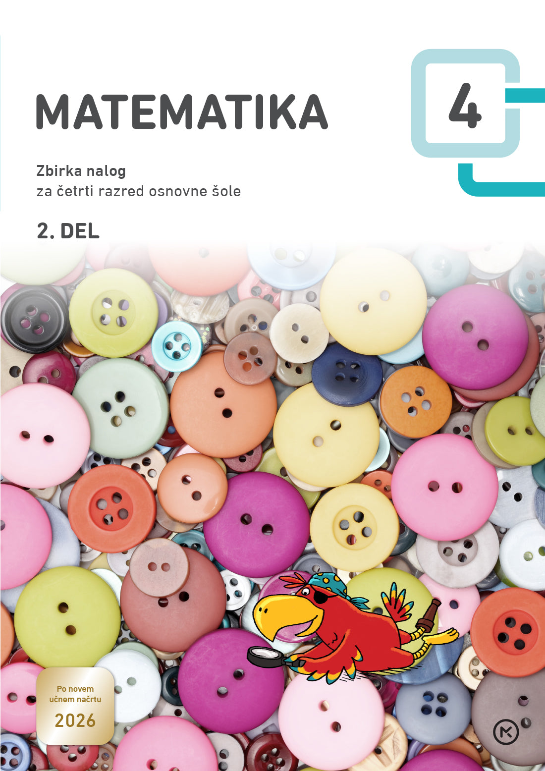 MATEMATIKA 4 - ZBIRKA NALOG 2. DEL (NOVO 2026)
