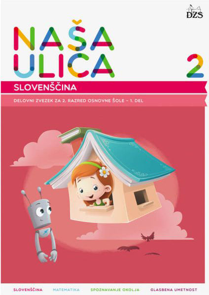 NAŠA ULICA 2/9 - DZ ZA SLOVENŠČINO 1. IN 2. DEL