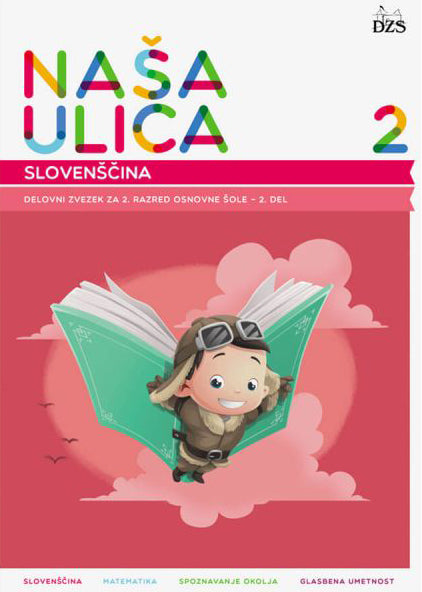 NAŠA ULICA 2/9 - DZ ZA SLOVENŠČINO 1. IN 2. DEL
