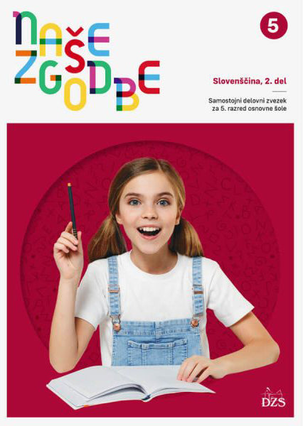 NAŠE ZGODBE 5 - SDZ ZA SLOVENŠČINO Z E-GRADIVOM