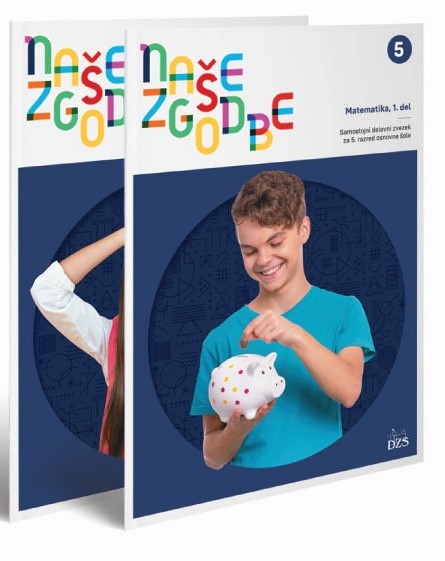 NAŠE ZGODBE 5 - SDZ (3 D ZA MATEMATIKO Z E-GRADIVO